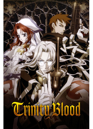 Trinity Blood: Genesis (2006)