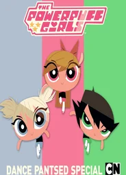 The Powerpuff Girls: Dance Pantsed (ТВ, 2014)