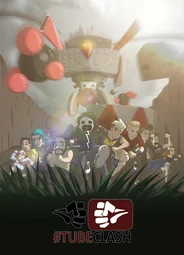 #TubeClash: The Movie