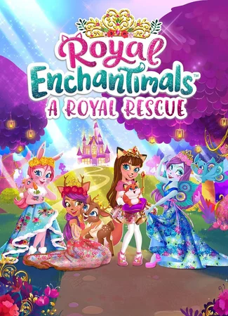 Royal Enchantimals: A Royal Rescue (ТВ, 2021)