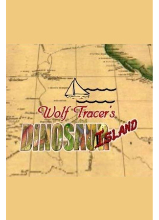 Wolf Tracer's Dinosaur Island (2004)