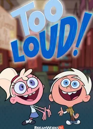 Too Loud