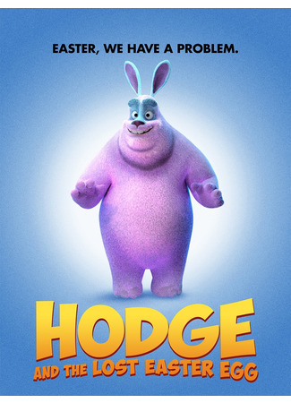 Hodge and the Lost Easter Egg (2021)