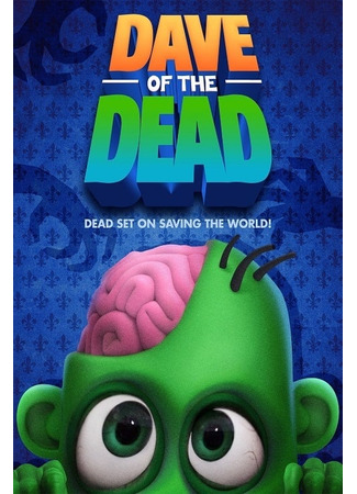 Dave of the Dead (2020)