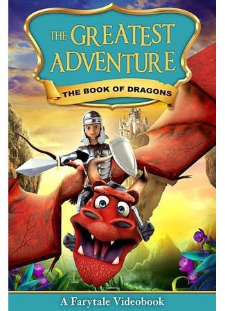 The Greatest Adventure: The Book of Dragons (2018)