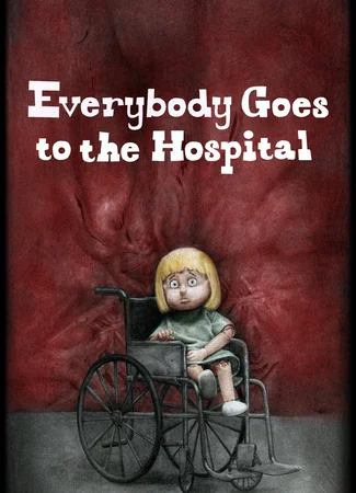 Everybody Goes to the Hospital (2021)