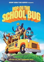 Hop on the School Bug (2019)
