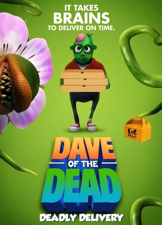 Dave of the Dead: Deadly Delivery (2021)