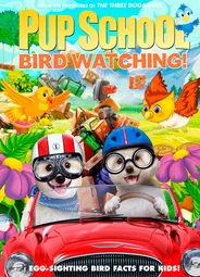 Pup School: Bird Watching (2020)