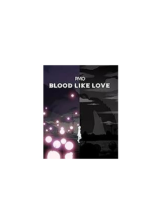 Blood Like Love (2021)