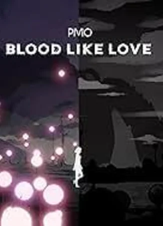 Blood Like Love (2021)