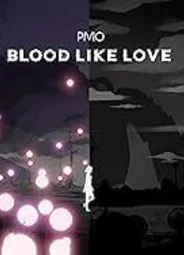 Blood Like Love (2021)