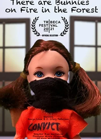 There are Bunnies on Fire in the Forest (2021)