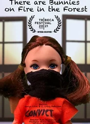 There are Bunnies on Fire in the Forest (2021)
