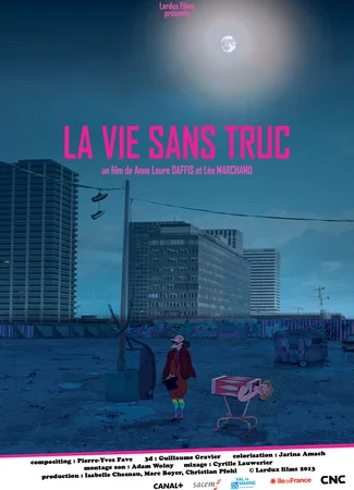 La vie sans truc (2013)