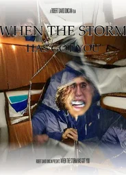 When the Storm has Got You (2023)