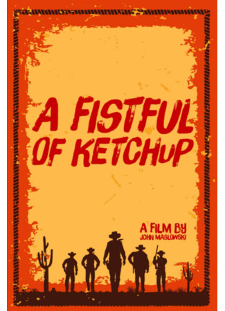 A Fistful of Ketchup (2021)