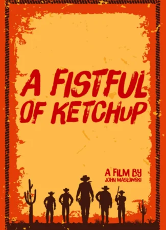 A Fistful of Ketchup (2021)