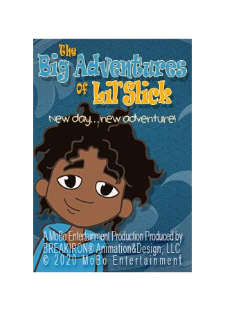 The Big Adventures of Lil' Slick (2021)