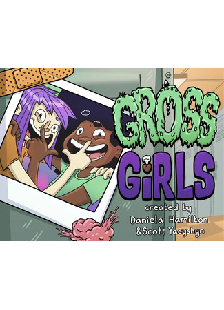 Gross Girls