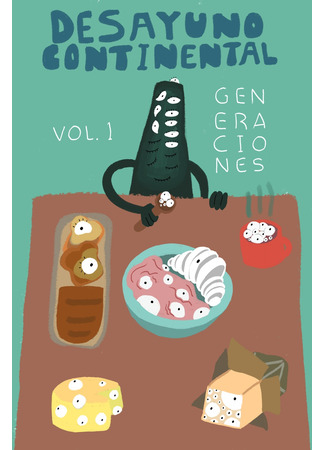 Desayuno Continental Vol. I: Generaciones (2021)