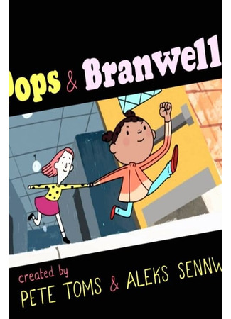 Pops and Branwell (ТВ, 2019)