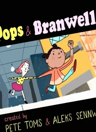 Pops and Branwell (ТВ, 2019)