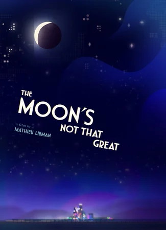 The Moon's Not That Great (2021)