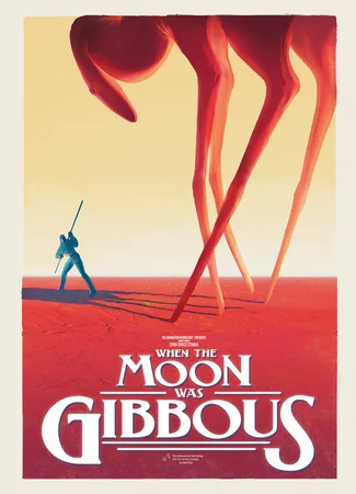 When the Moon was Gibbous (2021)