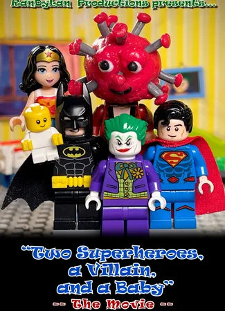 Two Superheroes, a Villain, and a Baby - The Movie (2021)