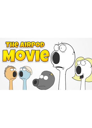 The AirPod Movie (2020)